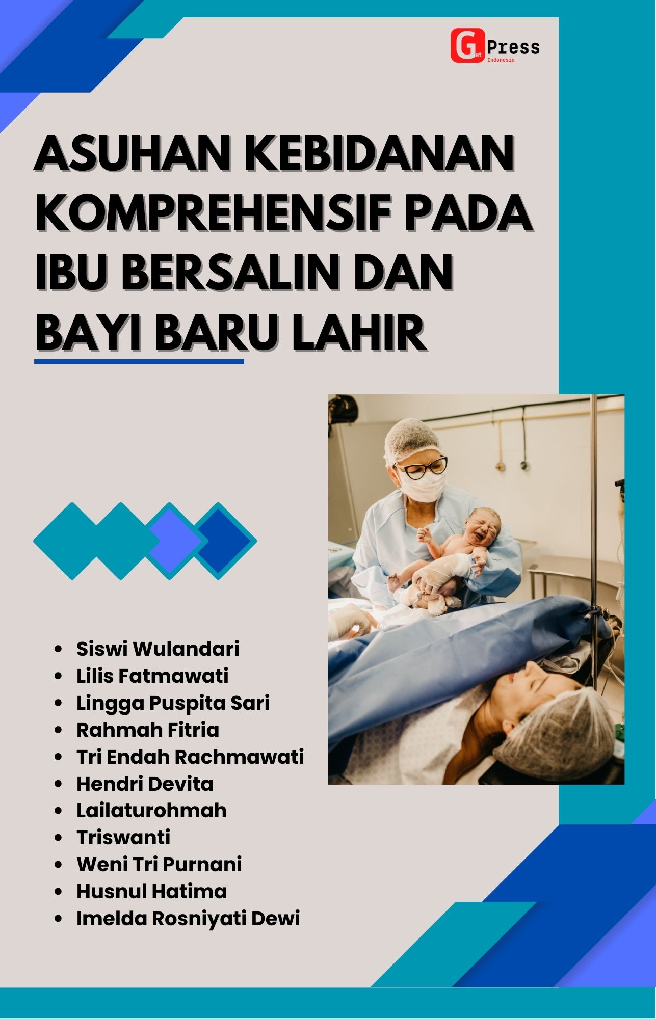 ASUHAN KEBIDANAN KOMPREHENSIF PADA IBU BERSALIN DAN BAYI BARU LAHIR